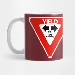 Yield old guy walking Mug